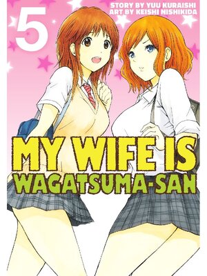 cover image of My Wife is Wagatsuma-san, Volume 5